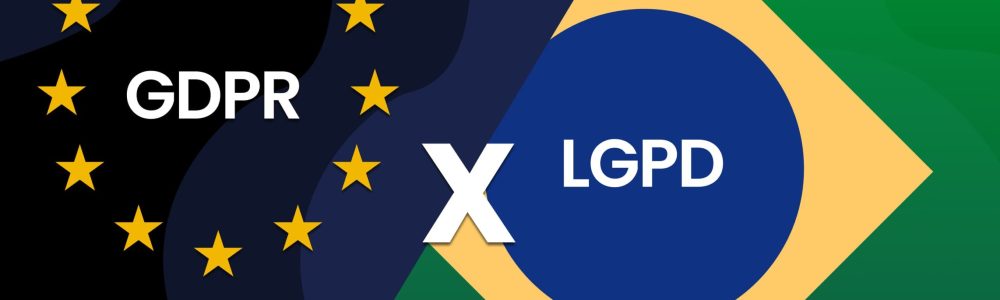 LGPD x GDPR